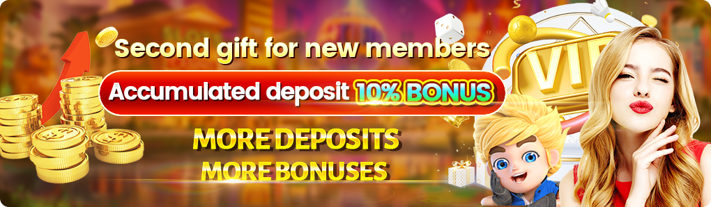 Second Gift for New Member, Accumulated 10% Bonus