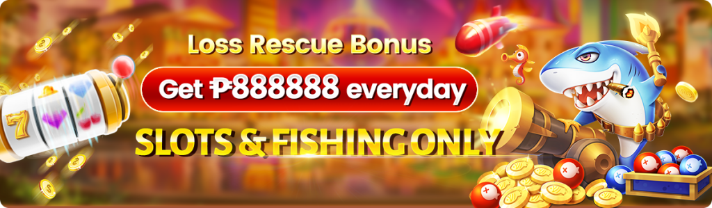 Loss Rescue Bonus Get 888,888P Every Day